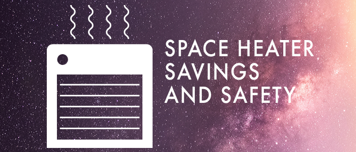 Space heater savings and safety