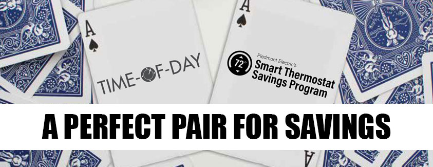 A perfect pair for savings. Image of a pair of cards and the smart thermostat savings program and time-of-day rate logo.