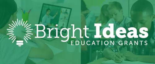 Bright Ideas Education Grants Header